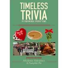 Episode Fifteen: Mistletoe, Valentines & Pumpkin Pie