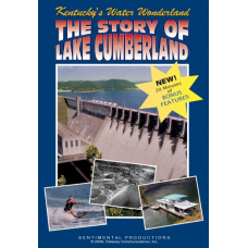 Kentucky's Water Wonderland: The Story of Lake Cumberland